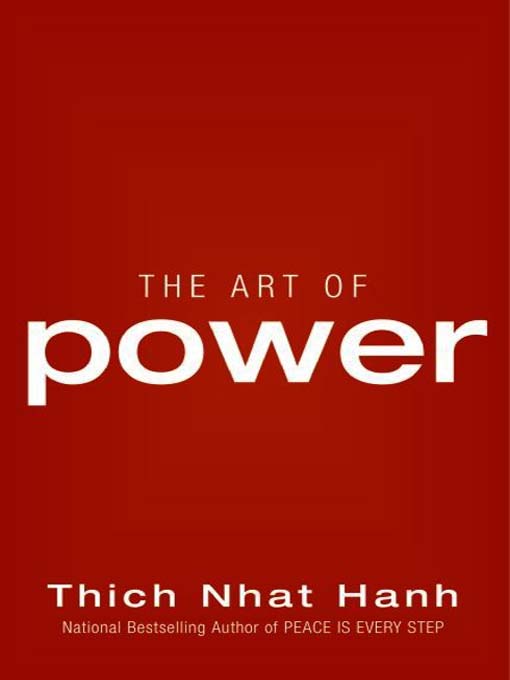 Title details for The Art of Power by Thich Nhat Hanh - Wait list